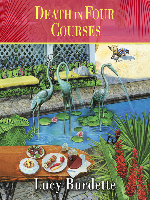 Title details for Death in Four Courses by Lucy Burdette - Available